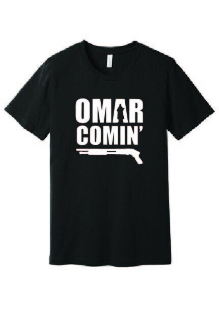 Omar Comin' Unisex tee | Omar's Comin | Omar Little "The Wire" | Baltimore | RIP Michael K. Williams | Omar Tee