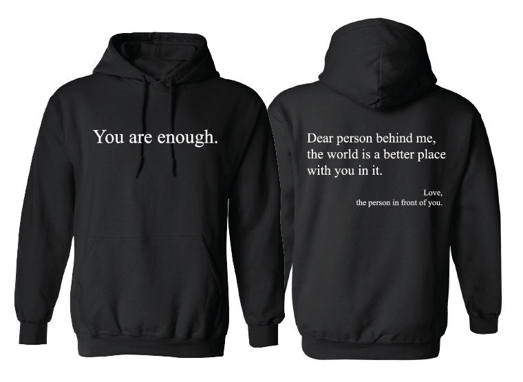 Dear Person Behind Me Hoodie, Dear Person Positive Quotes Aesthetic, Quote Hoodies, You're Enough Hoodie, Gifts for Her, Gifts for Him,