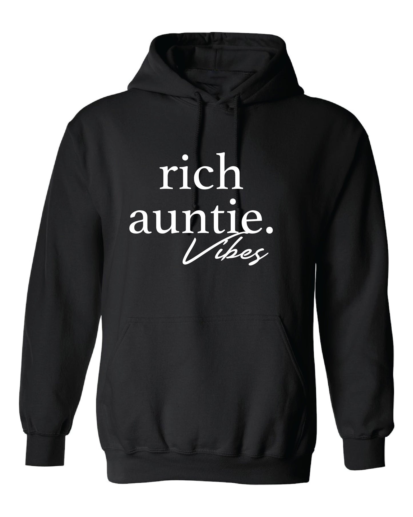 Rich Auntie Vibes Hoodie | Rich Auntie Gift | Rich Auntie Club | Rich Aunts Worldwide | Rich Aunt Christmas Gift
